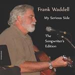 Frank Waddell - My Serious Side