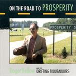 Roger Bellow - On The Road To Prosperity